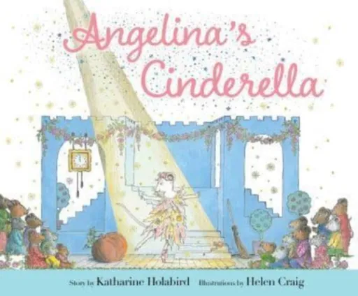 Angelina's Cinderella - Katharine Holabird