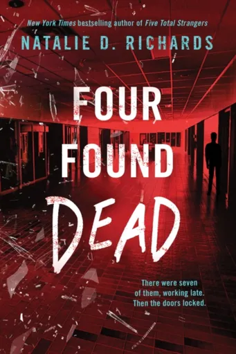 Four Found Dead - Natalie D. Richards