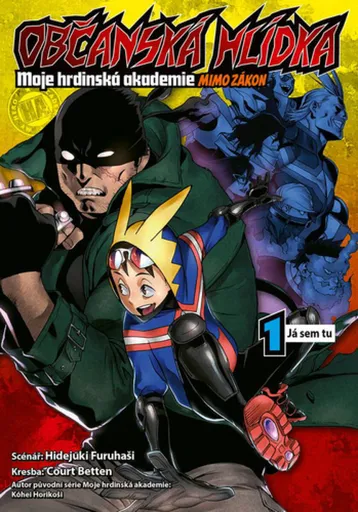 Občanská hlídka - Moje hrdinská akademie 01: Já 'sem tu - Hidejuki Furuhaši, Court Betten