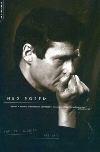The Later Diaries Of Ned Rorem - Ned Rorem