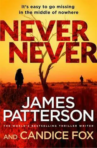 Never Never - James Patterson, Candice Fox
