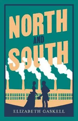 North and South - Elizabeth Gaskellová