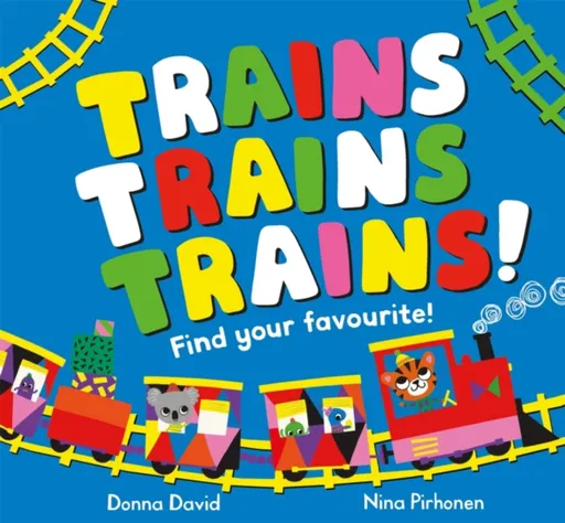 Trains Trains Trains! - Donna David