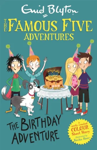 Famous Five Colour Short Stories: The Birthday Adventure - Enid Blyton