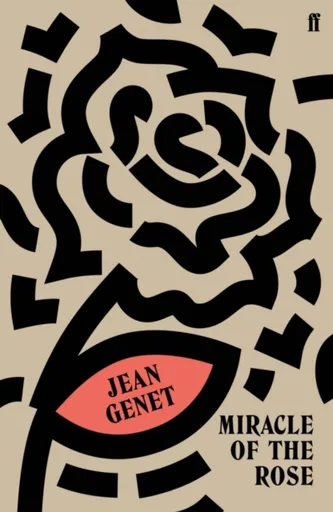 Miracle of the Rose - M. Jean Genet