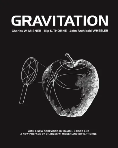 Gravitation - Kip S. Thorne, John Archibald Wheeler, Charles W. Misner