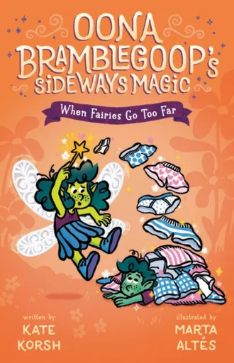 When Fairies Go Too Far - Kate Korsh