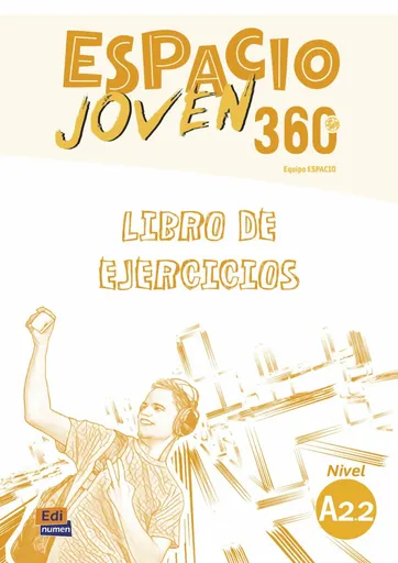 Espacio joven 360 A2.2 - Libro de ejercicios