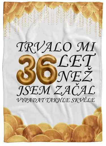 Deka Trvalo mi + věk (věk: 36, Podšití beránkem: NE)