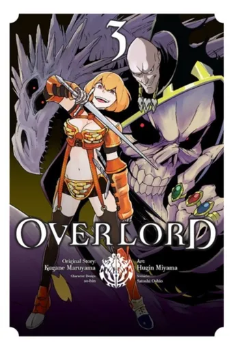 Overlord, Vol. 3 (Manga) - Maruyama Kugane, Satoshi Oshio