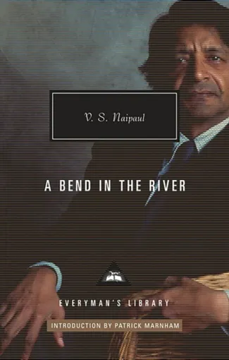 A Bend in the River - V. S. Naipaul