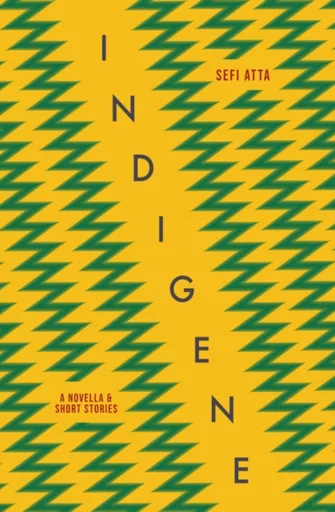 Indigene - Sefi Atta