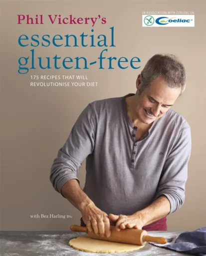 Phil Vickery's Essential Gluten Free - Phil Vickery