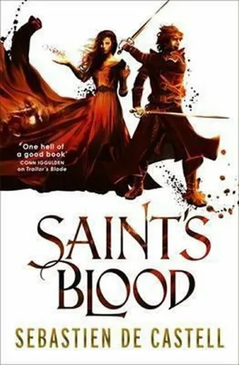 Saint's Blood - Sebastien de Castell
