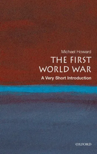 The First World War - Michael Howard