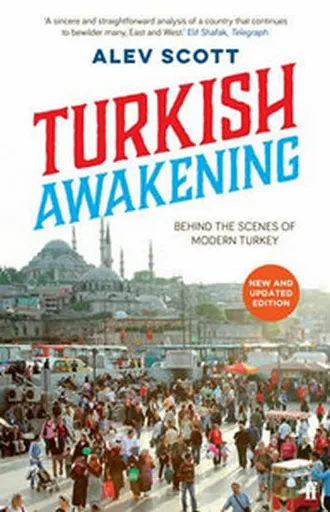 Turkish Awakening - Alev Scott
