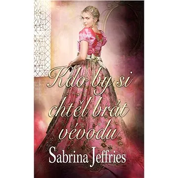 Kdo by si chtěl brát vévodu (978-80-269-1646-8)