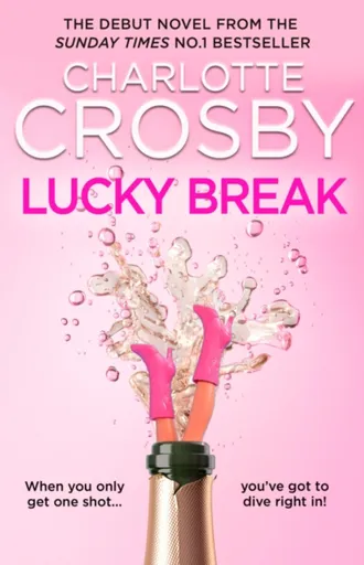 Lucky Break - Charlotte Crosby