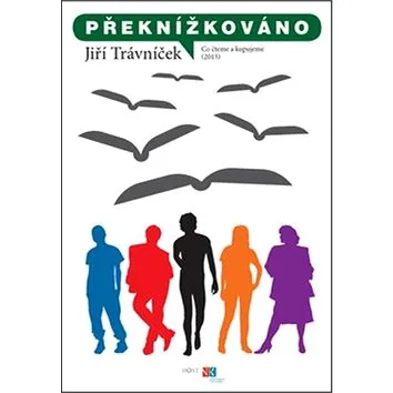Překnížkováno: Co čteme a kupujeme (2013) (978-80-7491-256-6)
