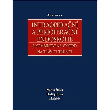 Intraoperační a perioperační endoskopie (978-80-271-2290-5)