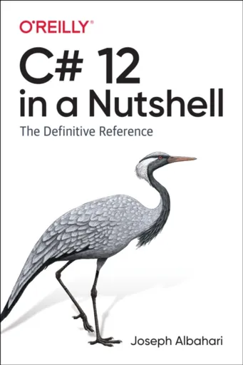 C# 12 in a Nutshell - Joseph Albahari
