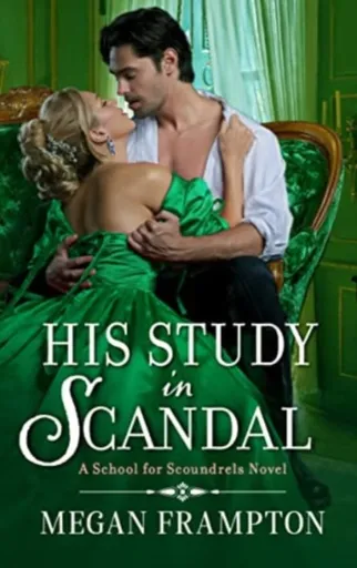 His Study in Scandal - Megan Frampton
