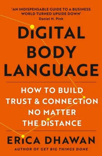 Digital Body Language - Erica Dhawan