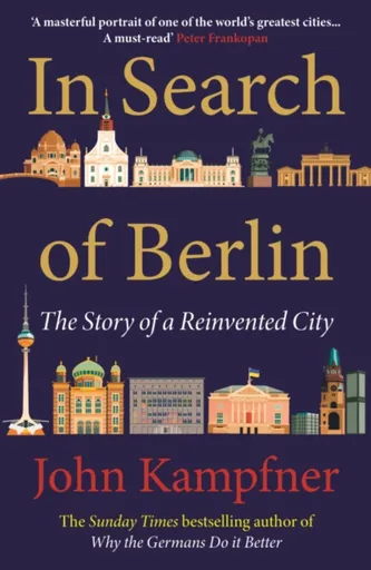 In Search Of Berlin - John  Kampfner