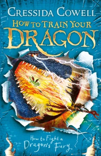 How to Train Your Dragon: How to Fight a Dragon's Fury - Cressida Cowellová