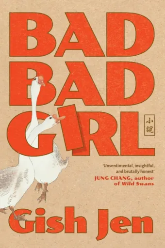 Bad Bad Girl - Gish Jen