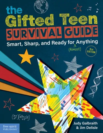 The Gifted Teen Survival Guide - Judy Galbraith, Jim Delisle