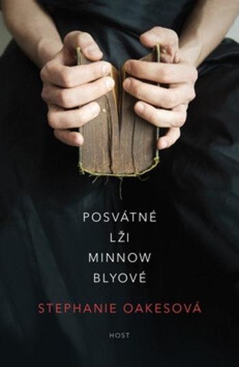 Posvátné lži Minnow Blyové (Defekt) - Stephanie Oakesová