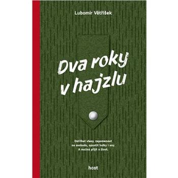 Dva roky v hajzlu (978-80-275-0589-0)