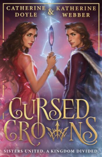 Cursed Crowns (Twin Crowns, Book 2) - Catherine Doyleová, Katherine Webberová