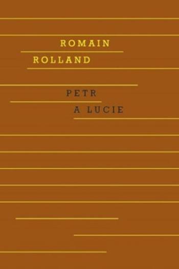 Petr a Lucie - Romain Rolland