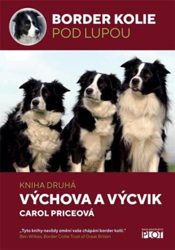 Border kolie pod lupou: kniha druhá - Výchova a výcvik - Carol Priceová