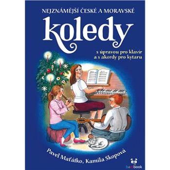 Nejznámější české a moravské koledy (978-80-271-0601-1)