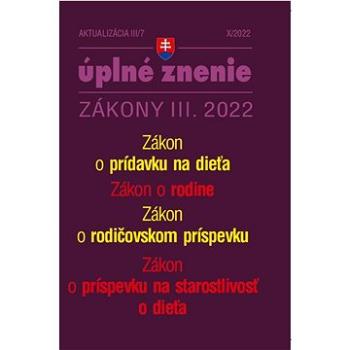 Aktualizácia III/7 2022 – Zákon o rodine, prídavky na deti (9772730035102)