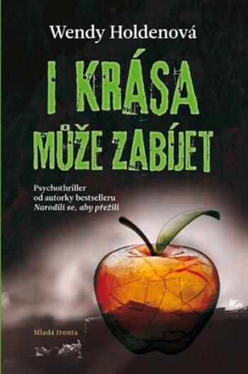 I krása může zabíjet - Wendy Holdenová