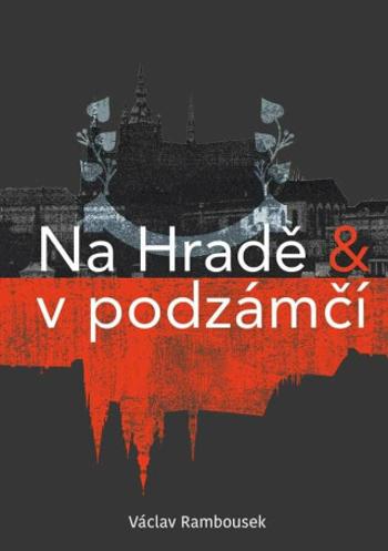 Na Hradě a v podzámčí - Václav Rambousek