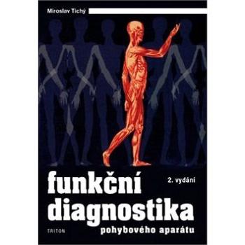 Funkční diagnostika pohybového aparátu (978-80-7553-307-4)