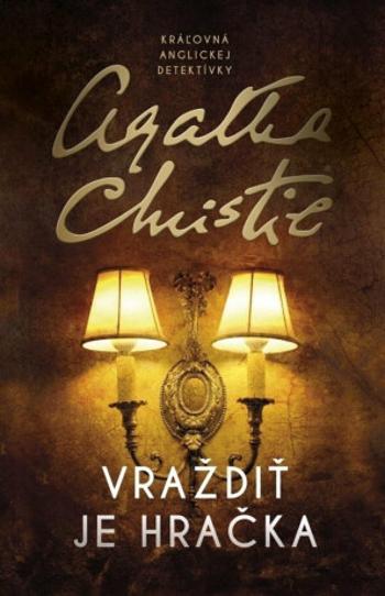 Vraždiť je hračka - Agatha Christie