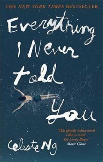 Everything I Never Told You - Celeste Ng