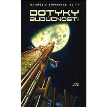 Dotyky budúcnosti (978-80-897-1831-3)