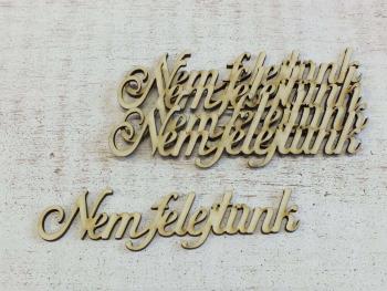 "Nem felejtünk" felirat 5db/csomag