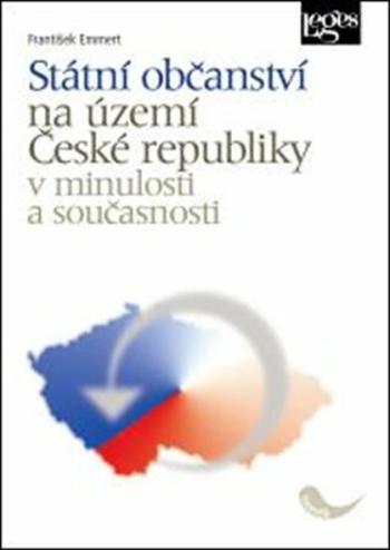 Státní občanství na území České republiky v minulosti a současnosti - František Emmert