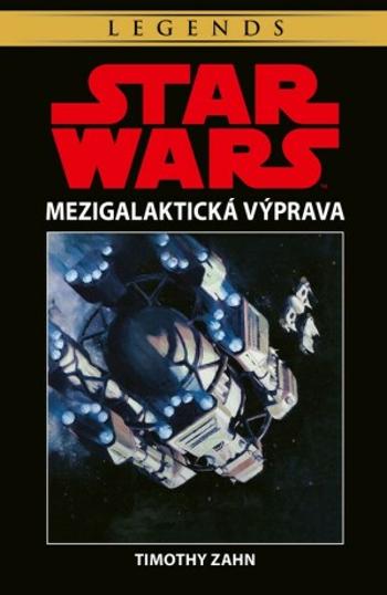 Star Wars - Mezigalaktická výprava - Timothy Zahn - e-kniha