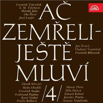 Ač zemřeli - ještě mluví IV.