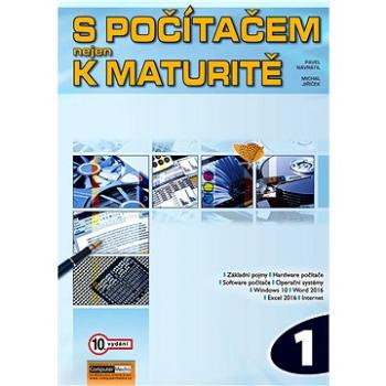 S počítačem nejen k maturitě 1 (978-80-7402-354-5)