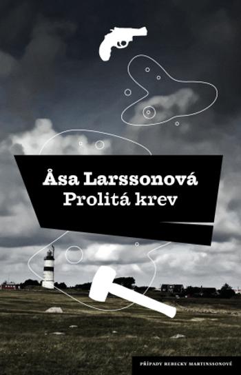 Prolitá krev - Äsa Larssonová - e-kniha